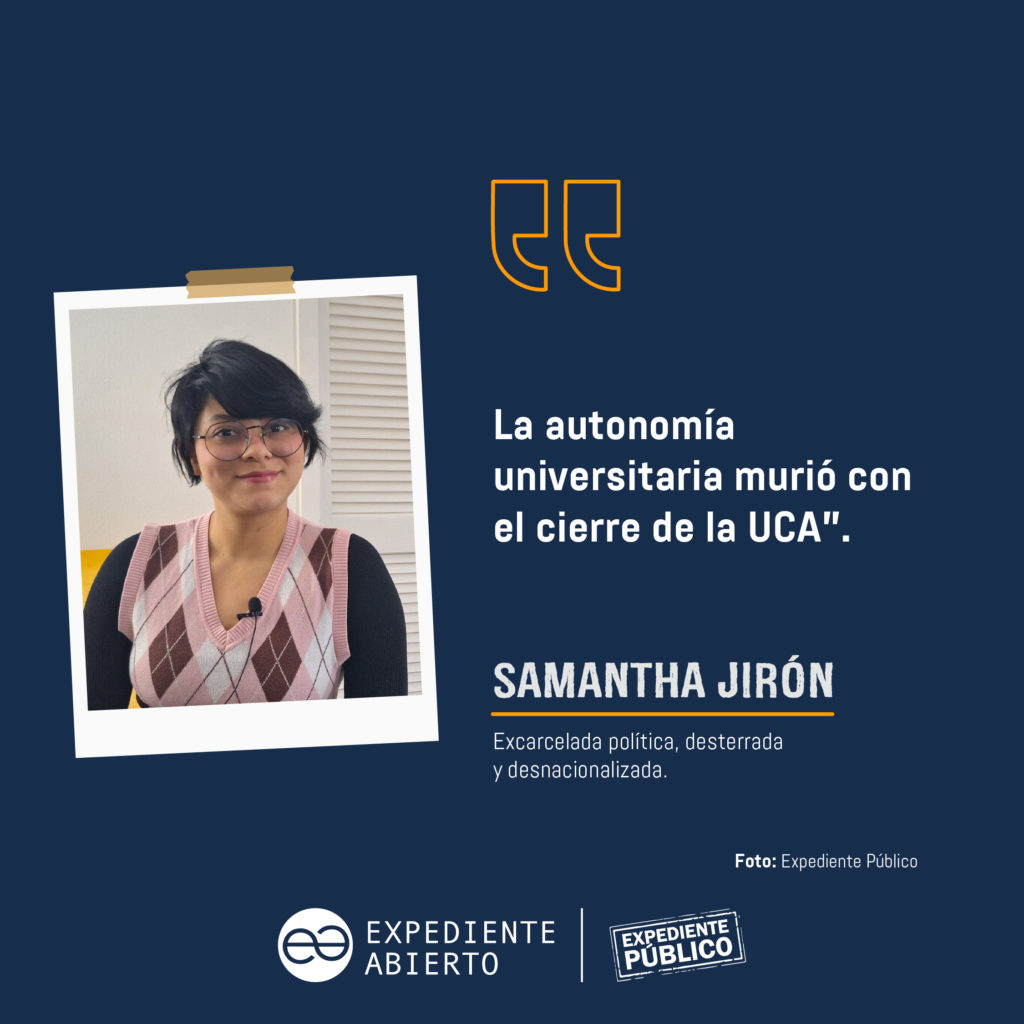 Samantha Jirón: “La autonomía universitaria murió con el cierre de la UCA”