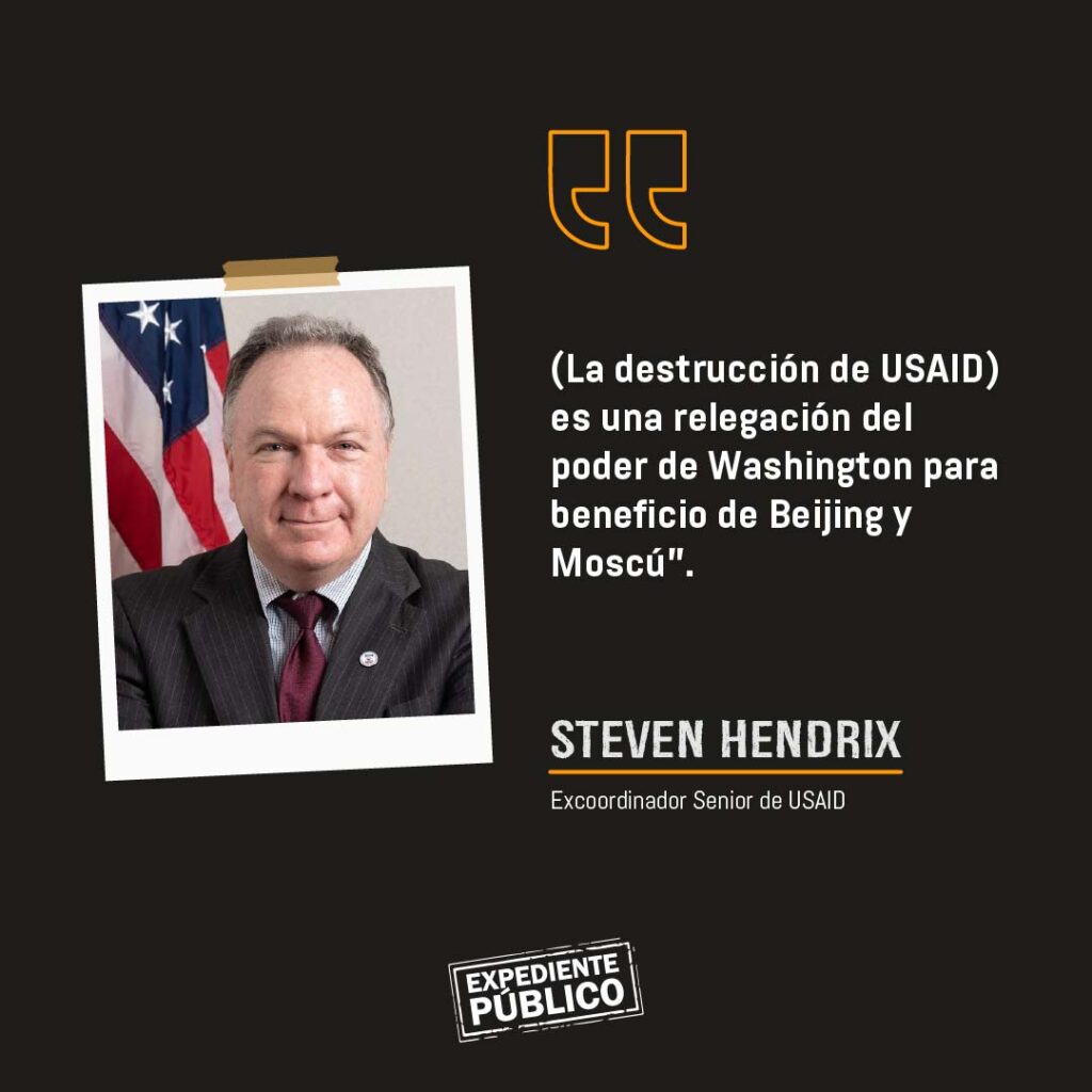 Steven Hendrix: “Rusia y China celebran más que nadie la destrucción de USAID” 